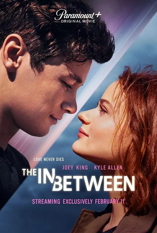 [4K电影] 平行爱情 The In Between (2022) / The.In.Between.2022.2160p.WEB-DL.x265.10bit.HDR.DD5.1.Atmos