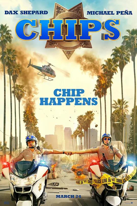 [4K电影] 加州公路巡警 CHIPS (2017) / Chips.2017.2160p.WEB-DL.x265.10bit.HDR.DTS-HD.MA.5.1