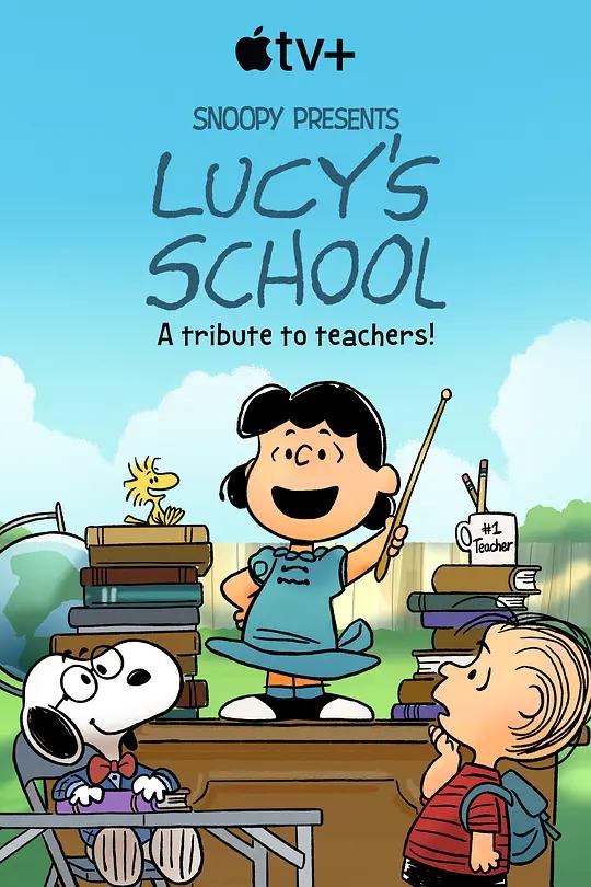 露西的学校 Lucy's School (2022) / Snoopy.Presents.Lucys.School.2022.2160p.ATVP.WEB-DL.x265.10bit.HDR.DDP5.1.Atmos