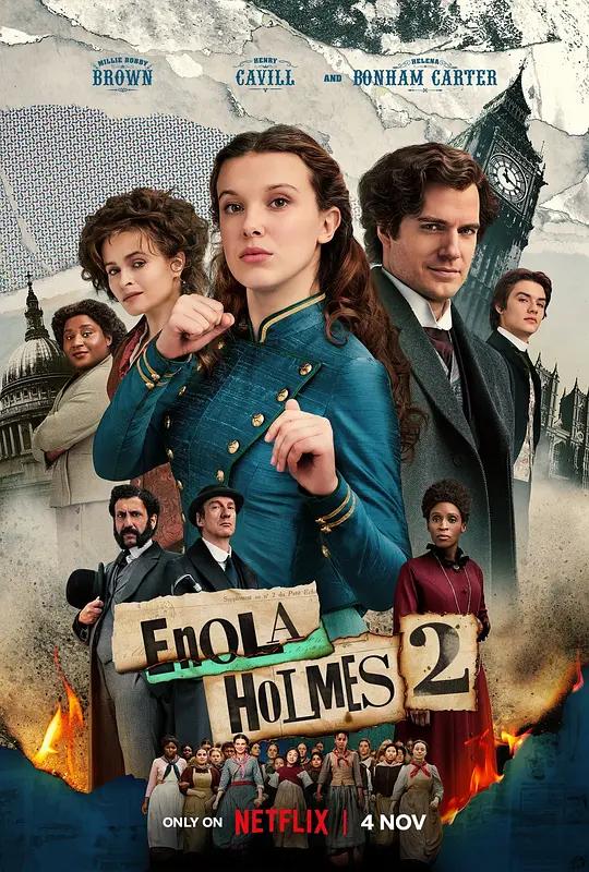 福尔摩斯小姐2 4K下载 Enola Holmes 2 (2022) / 福尔摩斯小姐：伦敦厄运 / 天才少女福尔摩斯2 / Enola.Holmes.2.2022.1080p.NF.WEB-DL.x265.10bit.HDR.DDP5.1.Atmos