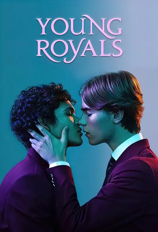 青春王室 第一季 4K下载 Young Royals (2021) / 王储的抉择 / Young.Royals.S01.SWEDISH.2160p.NF.WEB-DL.x265.10bit.SDR.DDP5.1