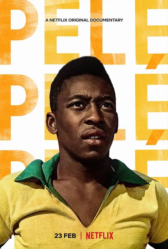 球王贝利：巴西足球传奇 4K纪录片下载 Pelé (2021) / 球王比利与巴西(港) / Pele.2021.PORTUGUESE.2160p.NF.WEB-DL.x265.10bit.HDR.DDP5.1