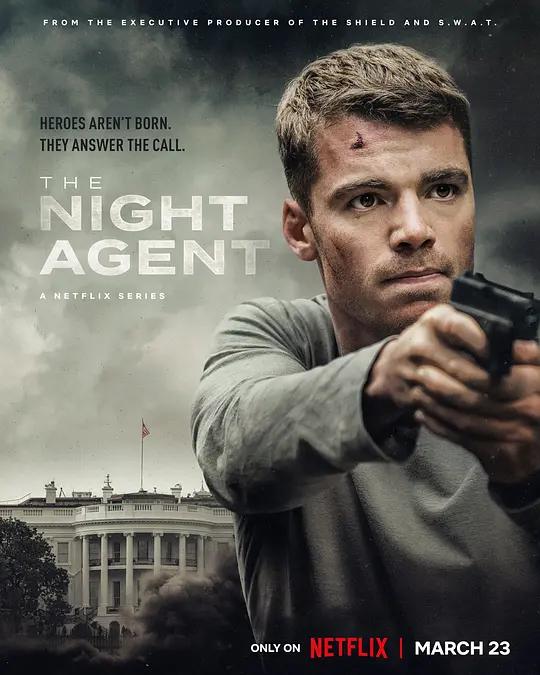 暗夜情报员 第一季 The Night Agent Season 1 (2023) / 夜间探员 / 夜班探员 / The.Night.Agent.S01.2160p.NF.WEB-DL.x265.10bit.HDR.DDP5.1.Atmos