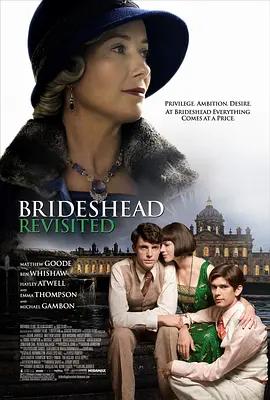 故园风雨后 Brideshead Revisited (2008) / 欲望庄园 / 旧地重游 / 重返布莱希尔德庄园 / Brideshead.Revisited