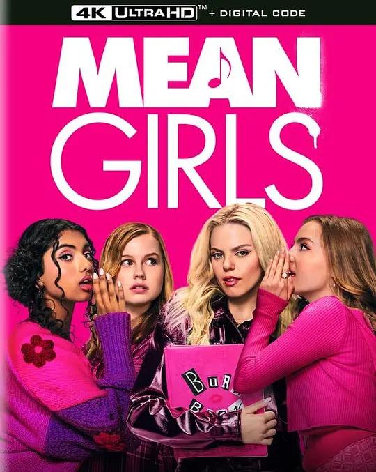贱女孩 Mean Girls (2024) / 新版贱女孩 / 刻薄女孩 / Mean Girls Musical / Mean.Girls.2024.UHD.BluRay.2160p.DV.HEVC.TrueHD.7.1.Atmos