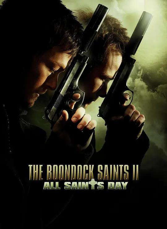 处刑人2 The Boondock Saints II: All Saints Day (2009) / 另类圣徒2 / 义行者2 / 神鬼尖兵2 / The.Boondock.Saints.II.All.Saints.Day.2009.2160p.HQ.WEB-DL.H265.AAC