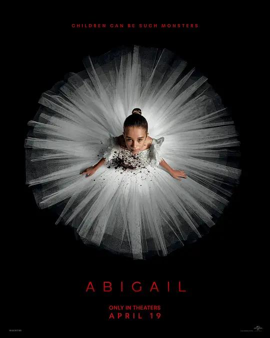 噬血芭蕾 Abigail (2024) / 阿比盖尔 / 血滴姬(港) / Abigail.2024.2160p.WEB-DL.DV.HDR.H.265.DDP5.1.Atmos
