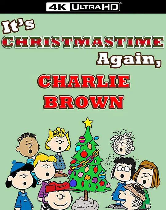 [4K蓝光原盘] 理·布朗，圣诞节又到了 It’s Christmastime Again, Charlie Brown (1992) / Its.Christmastime.Again.Charlie.Brown.1992.2160p.BluRay.REMUX.HEVC.DTS-HD.MA.5.1