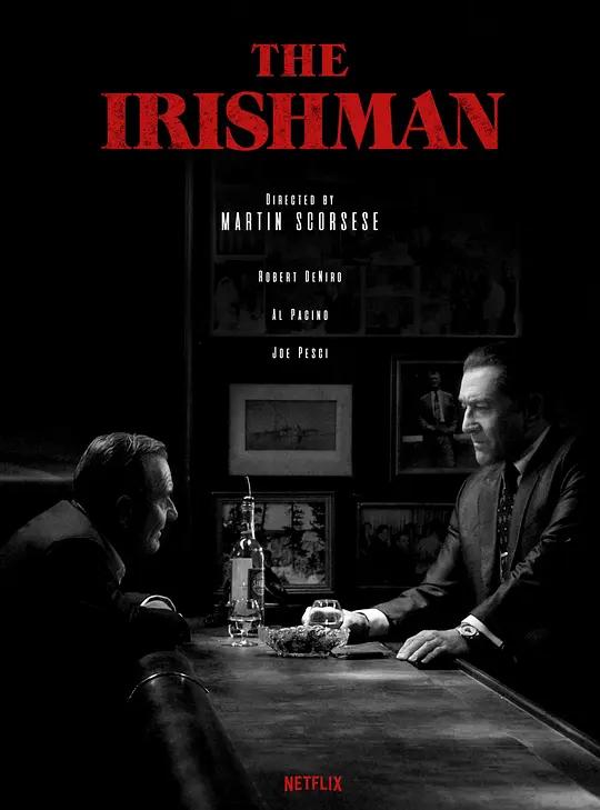 爱尔兰人 4K下载 The Irishman (2019) / I Heard You Paint Houses / 听说你刷房子了 / 爱尔兰杀手(港) / The.Irishman.2019.2160p.NF.WEB-DL.x265.10bit.HDR.TrueHD.7.1.Atmos